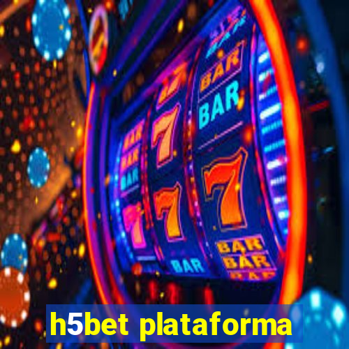 h5bet plataforma